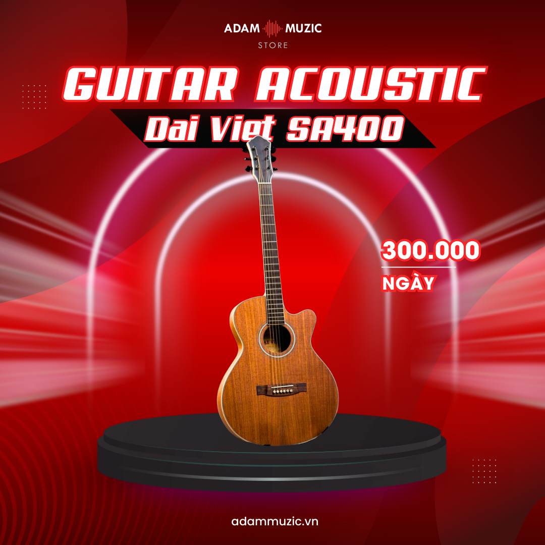adam-muzic-cho-thue-thiet-bi-am-thanh-GUITAR-AUCOSTIC-DAI-VIET-SA400-nhac-cu-tai-thanh-pho-ho-chi-minh